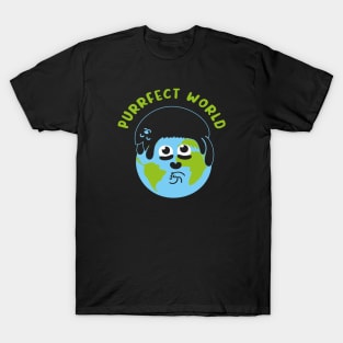 Purrfect World T-Shirt